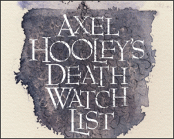 Axel Hooley’s Death Watch List (2012)